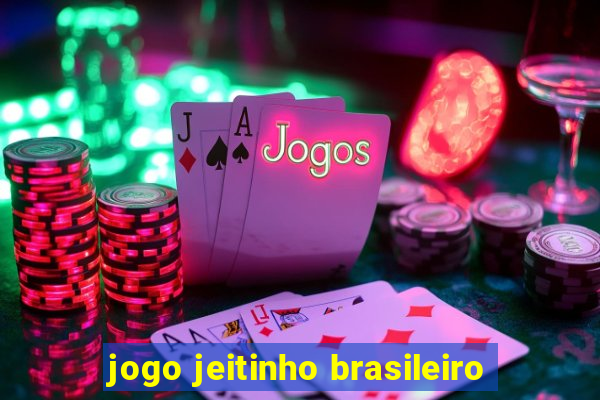 jogo jeitinho brasileiro