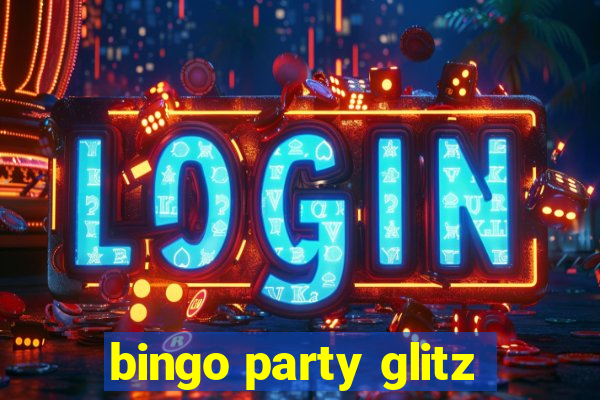 bingo party glitz