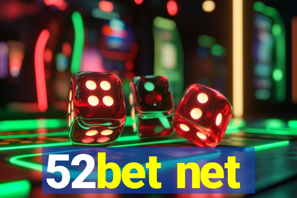 52bet net