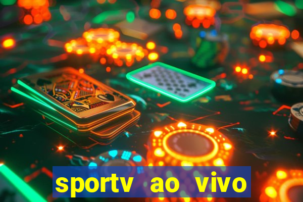 sportv ao vivo mega canais