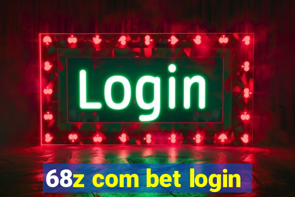 68z com bet login