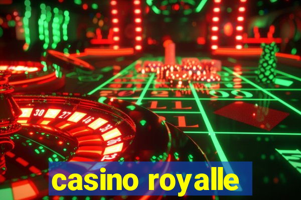 casino royalle