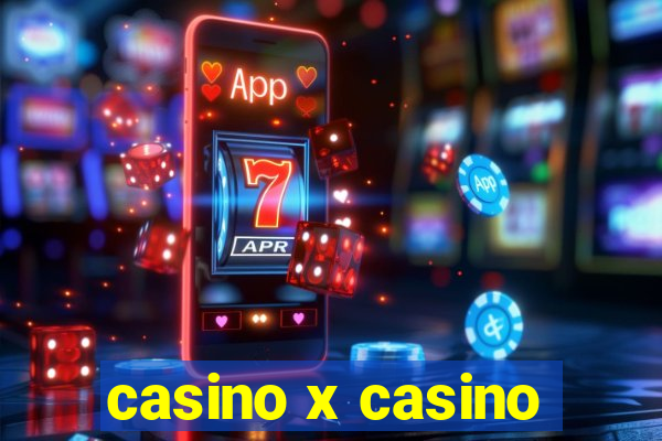 casino x casino