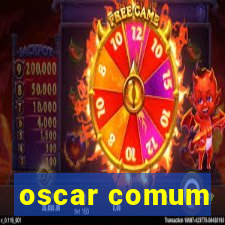 oscar comum