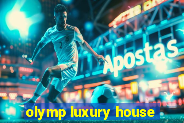 olymp luxury house