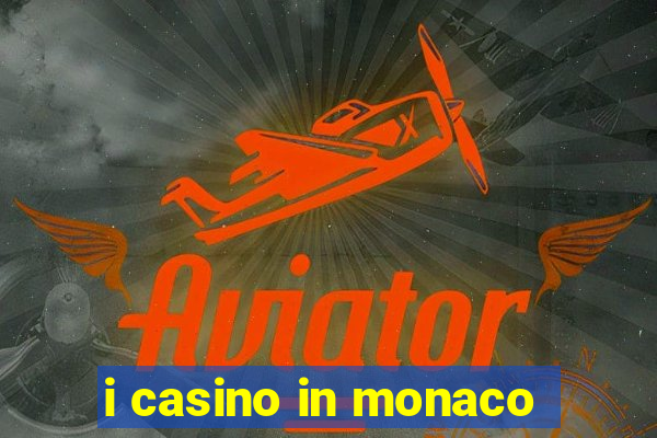 i casino in monaco