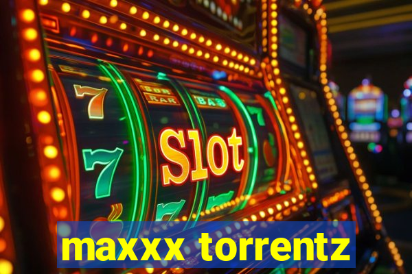 maxxx torrentz