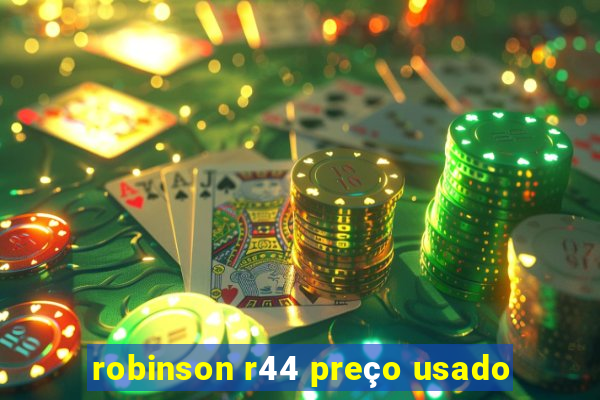 robinson r44 preço usado