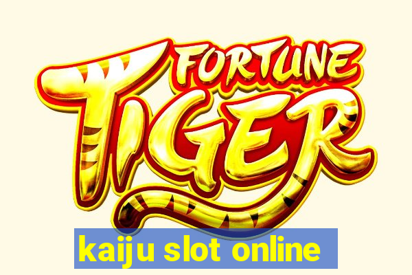 kaiju slot online