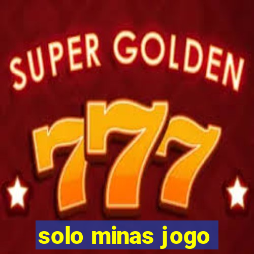 solo minas jogo