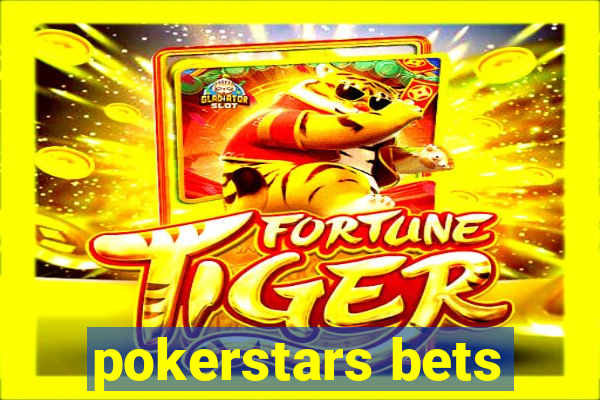 pokerstars bets