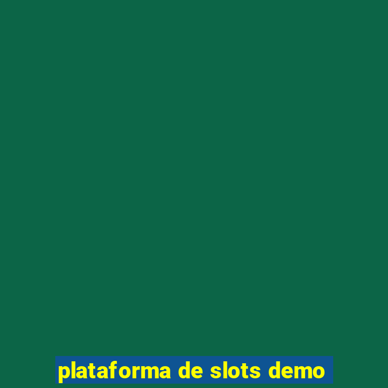 plataforma de slots demo