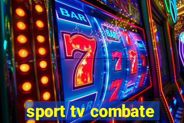 sport tv combate