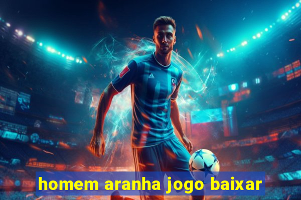 homem aranha jogo baixar