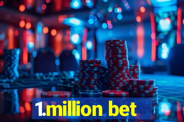 1.million bet