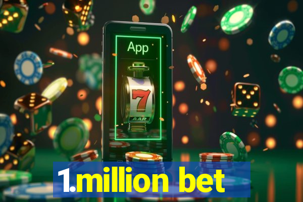 1.million bet