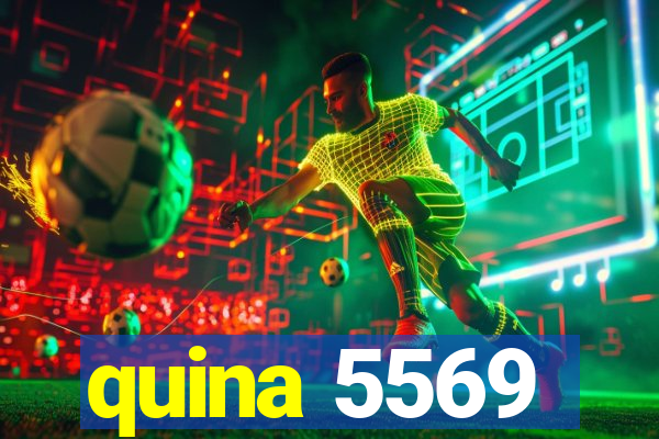 quina 5569