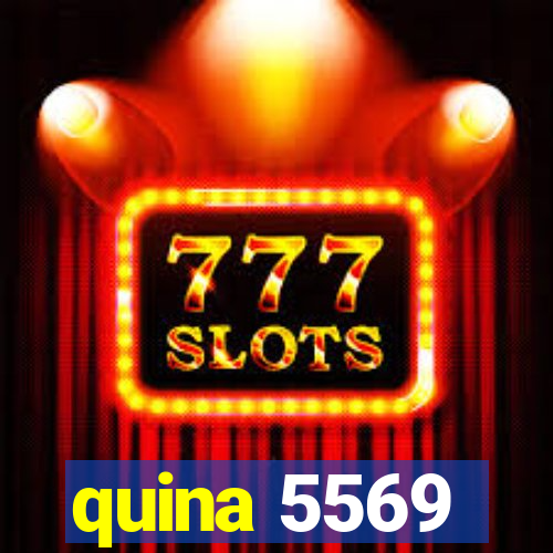 quina 5569