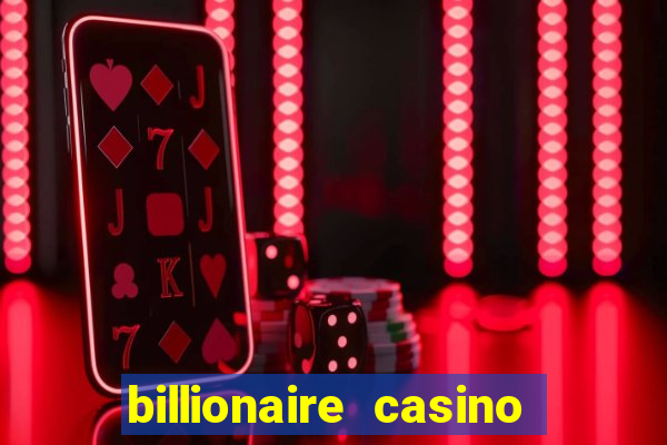 billionaire casino 100 free spins