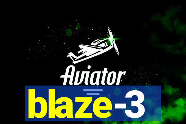 blaze-3