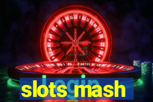 slots mash