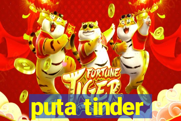 puta tinder