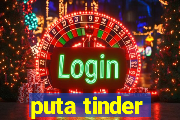 puta tinder