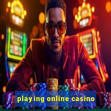 playing online casino