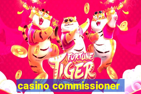 casino commissioner