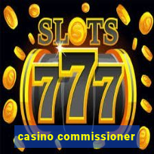 casino commissioner