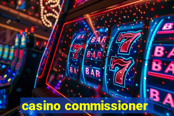 casino commissioner