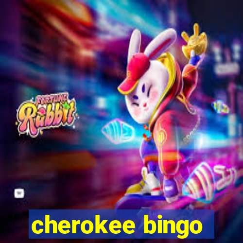 cherokee bingo