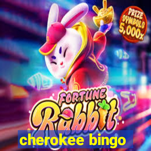 cherokee bingo