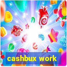 cashbux work