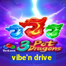 vibe'n drive