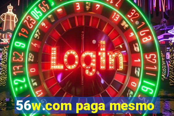 56w.com paga mesmo