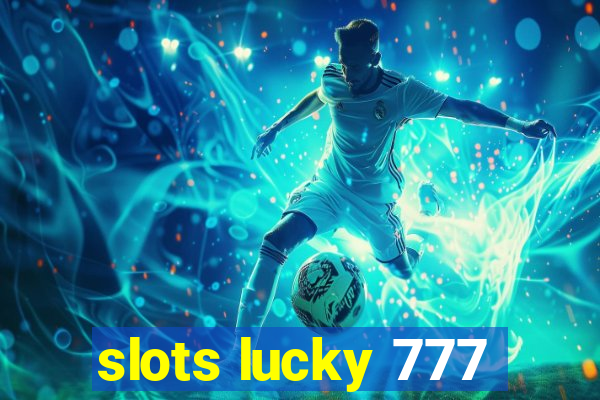 slots lucky 777