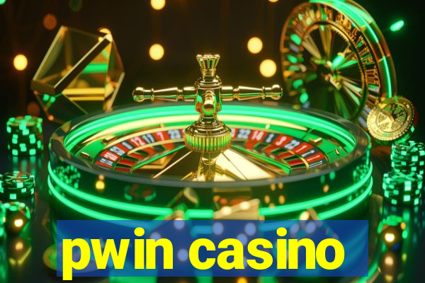 pwin casino