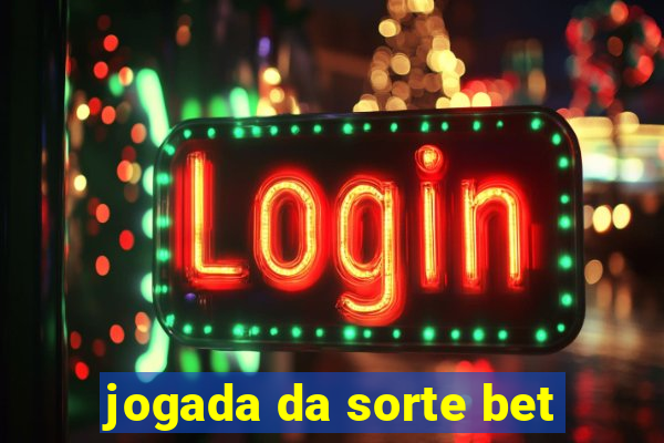 jogada da sorte bet