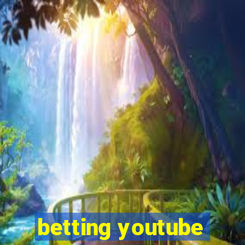 betting youtube