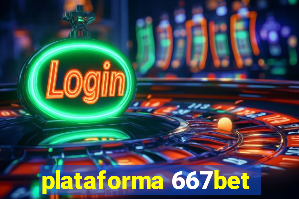 plataforma 667bet