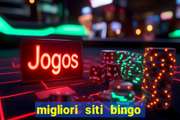 migliori siti bingo con soldi veri