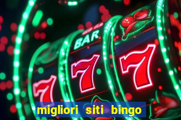 migliori siti bingo con soldi veri