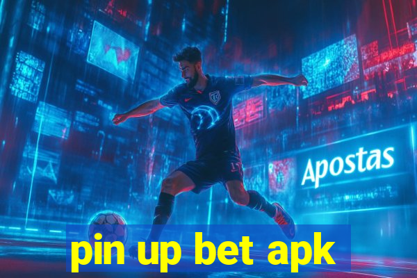 pin up bet apk