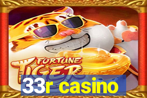 33r casino