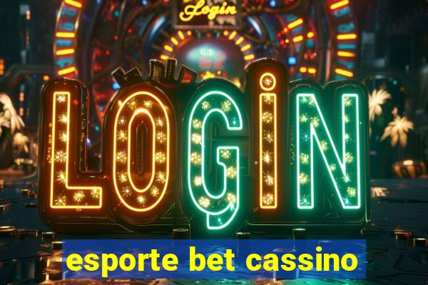 esporte bet cassino