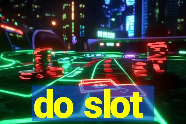 do slot