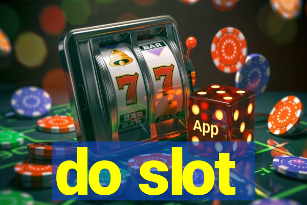 do slot