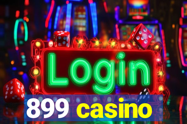 899 casino