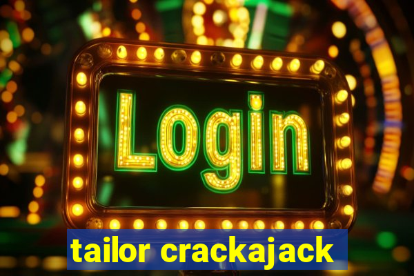 tailor crackajack